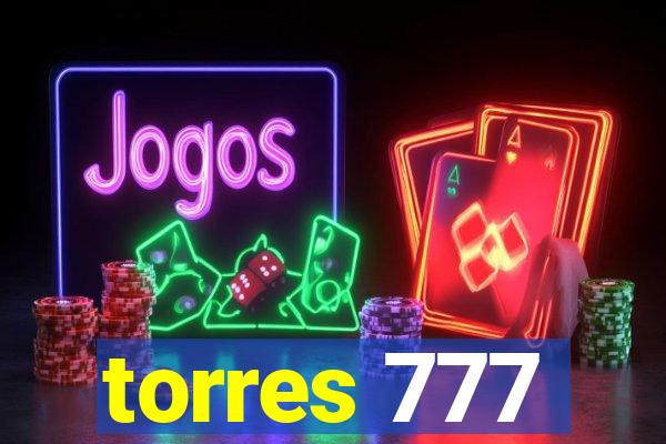 torres 777
